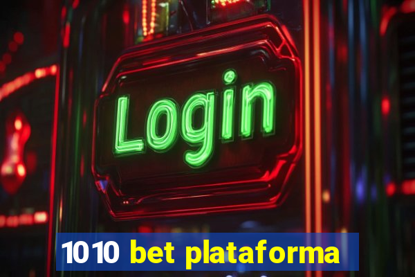 1010 bet plataforma